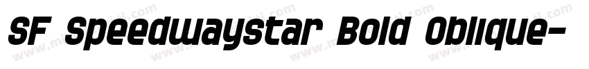 SF Speedwaystar Bold Oblique字体转换